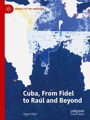 cover image of Cuba, From Fidel to Raúl and Beyond